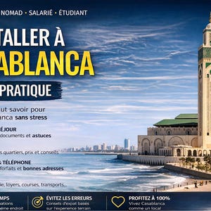 May include: A guide titled "S'INSTALLER À CASABLANCA GUIDE PRATIQUE" with a photo of the Hassan II Mosque in Casablanca. The guide provides information for expats, digital nomads, and students. It includes a checklist and useful resources.