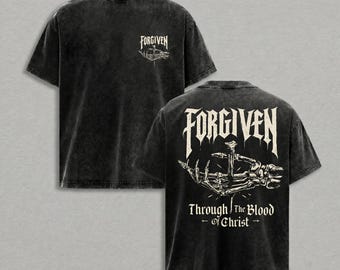 Forgiven Through The Blood Of Christ Shirt, Christian Gothic Vintage Tee, Faith Based Streetwear, Redeemed Christian Shirt, Religious Gift