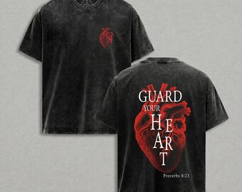 Guard Your Heart Shirt, Proverbs 4:23 Christian Tee, Faith Based Vintage Washed Shirt, Christian Streetwear, Religious Gift