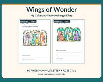 May include: A digital printable diary titled Wings of Wonder: My Color-and-Share Archangel Diary. It features two pages with coloring examples of archangels, blank lines for writing, and text indicating 60 pages, A4 and US Letter sizes for ages 7-11.