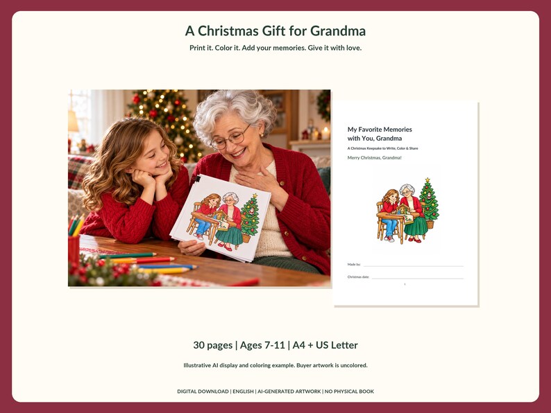 May include: A printable coloring book titled A Christmas Gift for Grandma featuring 30 pages. The cover displays a colored illustration of a child and grandmother sitting at a table with a Christmas tree. Text includes My Favorite Memories with You, Grandma.