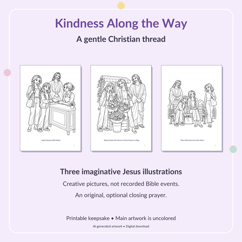 May include: Three black and white line art illustrations featuring Jesus with people in everyday settings. The text reads Kindness Along the Way, A gentle Christian thread, Small Choices Still Matter, Beauty Does Not Have to Come Home in a Bag, and There Was Room for One More.