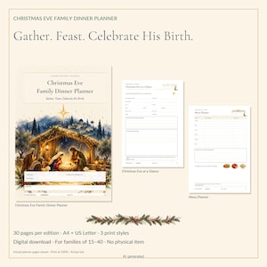 May include: A Christmas Eve Family Dinner Planner digital download featuring a nativity scene illustration, a Christmas Eve at a Glance page, and a Menu Planner page. The text includes Gather. Feast. Celebrate His Birth and 30 pages per edition.