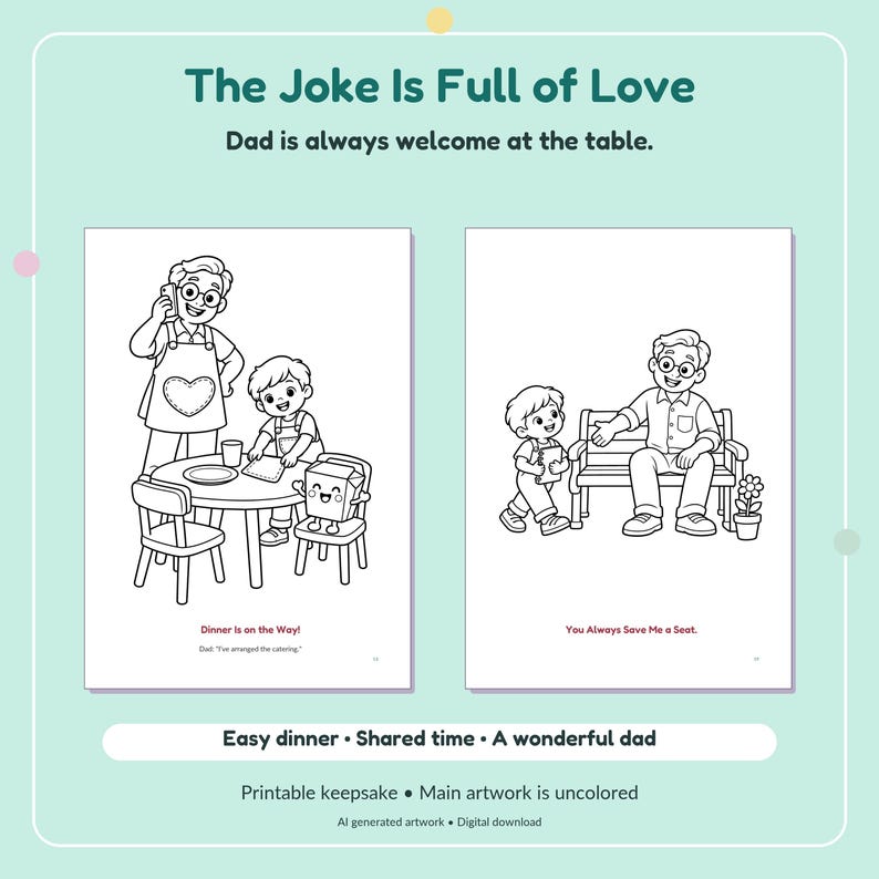 Puede incluir: Una p&aacute;gina para colorear imprimible con dos ilustraciones de un padre y un hijo. La primera los muestra en una mesa con una caja de comida dibujada, con el texto Dinner is on the Way. La segunda en un banco, con el texto You Always Save Me a Seat.