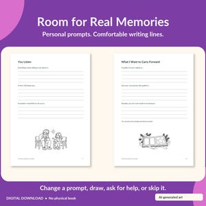 May include: A digital journal page titled Room for Real Memories with personal prompts and writing lines. The left page features You Listen with a line drawing of an elder and child. The right page features What I Want to Carry Forward.