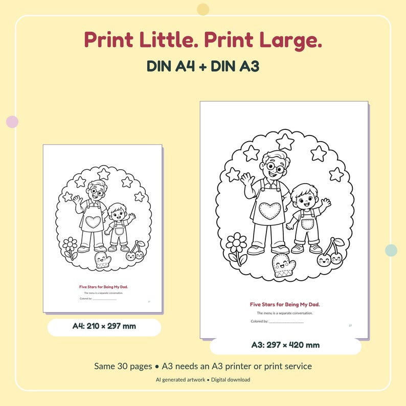 Puede incluir: Un conjunto de p&aacute;ginas para colorear digitales en tama&ntilde;os DIN A4 y DIN A3. La ilustraci&oacute;n muestra un dibujo lineal de un adulto y un ni&ntilde;o con estrellas, una flor, un guante y cerezas. El texto incluye "Print Little. Print Large." y "Five Stars for Being My Dad."