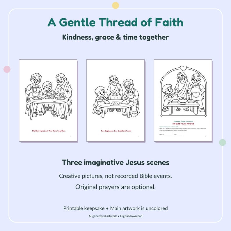 Puede incluir: Tres p&aacute;ginas para colorear en blanco y negro con ilustraciones de Jes&uacute;s con un padre y un ni&ntilde;o. El texto dice A Gentle Thread of Faith, Kindness, grace & time together, The Best Ingredient Was Time Together, Two Beginners, One Excellent Team e I'm Glad You're My Dad.