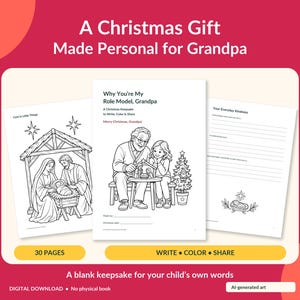 May include: A digital download of a 30-page Christmas keepsake book for Grandpa. The pages feature black and white line art for coloring, including a nativity scene, and writing prompts titled Why You're My Role Model, Grandpa and Your Everyday Kindness.