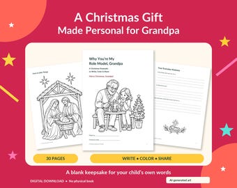 May include: A digital download of a 30-page Christmas keepsake book for Grandpa. The pages feature black and white line art for coloring, including a nativity scene, and writing prompts titled Why You're My Role Model, Grandpa and Your Everyday Kindness.