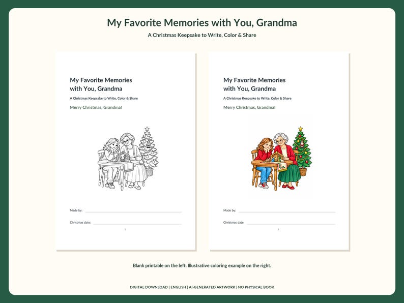 May include: A printable keepsake book titled My Favorite Memories with You, Grandma: A Christmas Keepsake to Write, Color & Share. It features a black and white coloring page and a colored version showing a child and grandmother at a table.