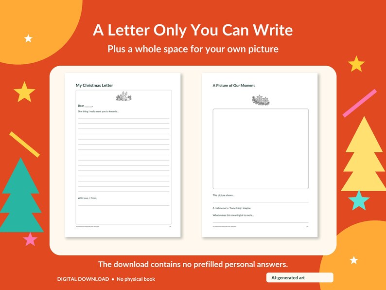 May include: A two-page printable template featuring the text A Letter Only You Can Write, Plus a whole space for your own picture. The left page is titled My Christmas Letter with lined space, and the right page is titled A Picture of Our Moment with a blank box for a photo.