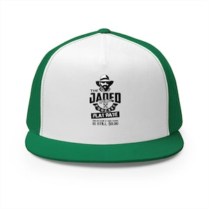 May include: A green and white trucker hat featuring the text "The Jaded Podcast" and a graphic of a man in a hat. The hat also displays "Flat Rate" and "£100 an hour at zero hours is still £0.00".