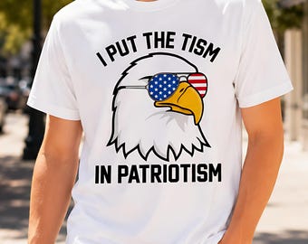 I Put The Tism In Patriotism T-Shirt, American Eagle Flag Tee, Autism Awareness Patriotic Tee, Retro Patriotic Humor Gift