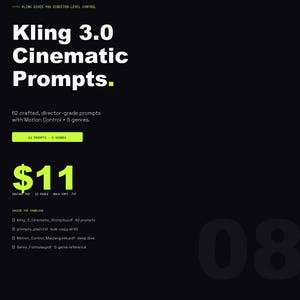 Puede incluir: Gráfico negro con texto blanco: "Kling 3.0 Cinematic Prompts." Incluye "62 indicaciones de calidad de director con Motion Control + 5 géneros." Precio: 10 €. Incluye información de descarga. El número "08" está en el fondo.