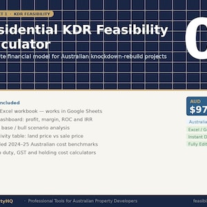 May include: A digital Residential KDR Feasibility Calculator for Australian projects. The graphic features a dark blue grid background with white text detailing a 7-tab Excel workbook, live dashboard, scenario analysis, and cost benchmarks.