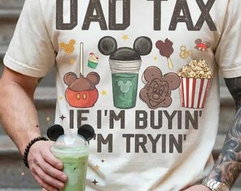 Camiseta "Papá Impuesto Si Compro I'm Tryin'", Camiseta Mickey Snack, Camiseta Retro Disney para Papá, Ropa Mágica para Vacaciones, Divertido Regalo Disney para Padre
