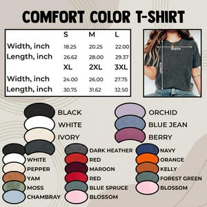 May include: A graphic displaying a Comfort Color T-shirt with size and colour options. The size chart includes measurements in inches for width and length. Colours include black, white, ivory, dark heather, red, maroon, and more.