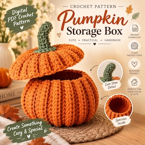 May include: A digital PDF crochet pattern for a pumpkin storage box. The image shows an orange crocheted pumpkin container with a green stem and a removable lid. Text includes "Digital PDF Crochet Pattern", "Pumpkin Storage Box", and "Cute Stem Detail".