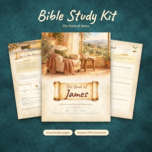 May include: A Bible Study Kit for the Book of James featuring 39 printable pages. The cover displays a scroll graphic with the text The Book of James, a Bible study guide for your quiet Saturday morning, See It, Say It, Live It, and 39 printable pages.