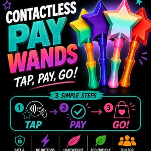 Könnte beinhalten: Bild von bunten sternförmigen kontaktlosen Bezahlstäben mit dem Text "CONTACTLESS PAY WANDS TAP, PAY, GO!". Das Bild enthält auch den Text "3 SIMPLE STEPS" und Symbole für "TAP", "PAY" und "GO!". Zusätzlicher Text umfasst "SAFE & SECURE", "NO BUTTONS NO BATTERIES", "LIGHTWEIGHT & DURABLE", "ECO FRIENDLY PLA" und "FUN FOR ALL AGES!"