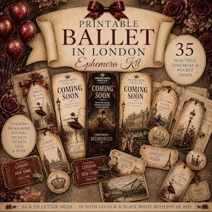 May include: A printable ephemera kit featuring ballet and London-themed designs in shades of red, cream, and brown. The collection includes tags, tickets, and posters with text like Ballet in London, Coming Soon, and Theatre Royal, adorned with roses.