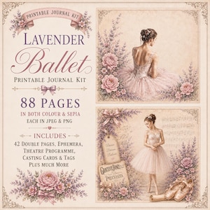 May include: A printable journal kit titled "Lavender Ballet" with 88 pages, available in color and sepia. The design features ballet dancers, floral accents, and includes ephemera, theatre programs, casting cards, and tags.