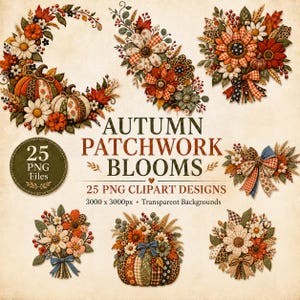 Op de afbeelding: Een digitale collectie van 25 PNG-clipartontwerpen getiteld AUTUMN PATCHWORK BLOOMS. De set bevat diverse arrangementen van pompoenen, zonnebloemen, madeliefjes, tarwe en strikken met patchworkpatronen in oranje, bruine en groene kleuren.
