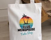 Club Menopause Tote Bag | Midlife Empowerment Cotton Canvas Bag
