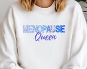 Menopause Queen Sweatshirt • Midlife Empowerment Crewneck Gift