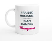 Funny Menopause Mum Mug | Mother’s Day Humor | Midlife Women Gift