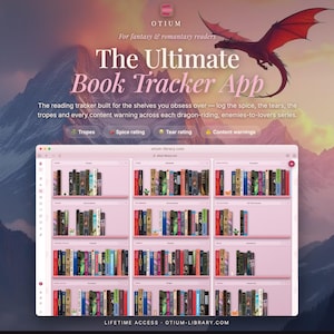 May include: A digital interface for the Otium book tracker app displayed on a screen, featuring a virtual bookshelf with rows of colourful book spines. The text reads The Ultimate Book Tracker App, with a red dragon illustration above the shelves.