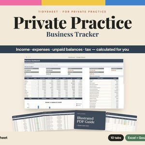 May include: A digital business tracker for private practice titled Private Practice Business Tracker. The interface displays a dashboard with income, expenses, unpaid balances, and tax calculations across 10 tabs for Excel and Google Sheets.