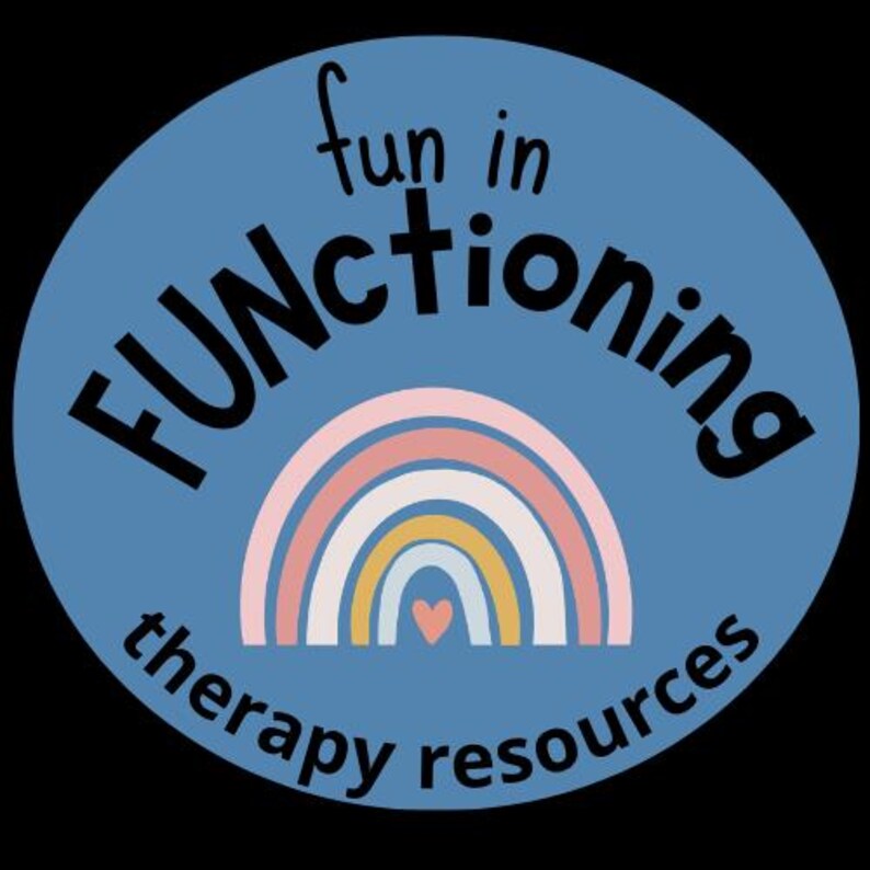 May include: A round, blue graphic with the words "FUNctioning" and "fun in" at the top, and "therapy resources" at the bottom. A rainbow with a heart in the center is in the middle of the graphic.