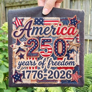 America 250 Years of Freedom PNG, Faux Patchwork Sublimation Design, 4th of July, USA Sestercentennial, Patriotic Denim, 1776-2026, DTF File