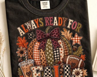 Always Ready For Fall PNG, Patchwork Fall PNG, Girly Football Png, Patchwork Pumpkin PNG, Coquette Fall png, Autumn Sublimation