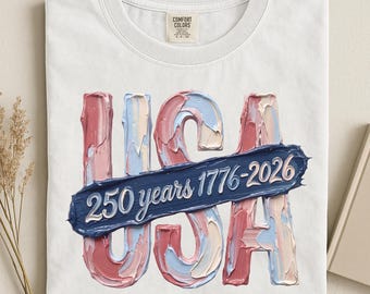 Faux Paint Stroke USA Png, 250 Years 1776 2026 Png, Patriotic USA Sublimation, 4th of July USA Shirt, 1776 2026 Semiquincentennial