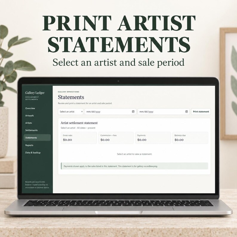 May include: A laptop displaying the Gallery Ledger software interface on a screen. The page shows the Statements section with fields to select an artist and sale period, plus columns for gross sales, commission, fees, payments, and balance due.