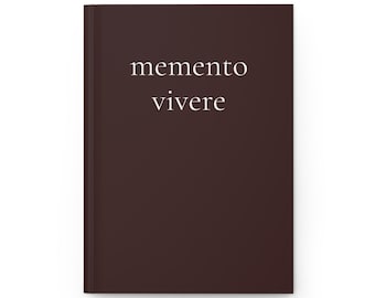 Memento Vivere Notizbuch | Remember to Live |Quote Notizbuch| Hardcover-Tagebuch | Matt, gefüttert