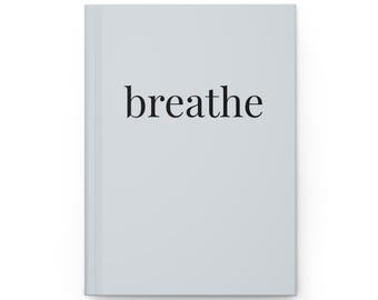 Atmen Notizbuch | Mattes, liniertes Hardcover | Notizbuch für Achtsamkeit | Yoga-Liebhaber-Geschenk | Meditations-Tagebuch für Frauen
