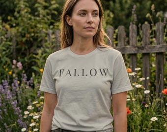 Fallow T-Shirt | Botanical Word Tee| Minimalist Unisex Cotton| Mindful Gardening Gift
