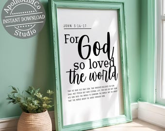 John 3 16 Typography Poster, For God So Loved the World Bible Verse Print, Instant Download