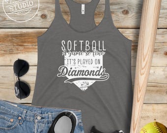 Softball: A Game So Fine it's Played on Diamonds, Women's Racerback Tank Top, Baseball Mom Essentials, Softball Player Tank Tops