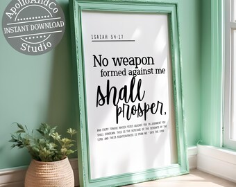 Bible Verse Typography Poster Isaiah 54:17, No Weapon Formed Against Me Shall Prosper, Instant Download