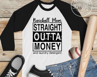 Funny Baseball Mom Tee with 3/4 Sleeves, Straight Outta Money and Laundry Detergent