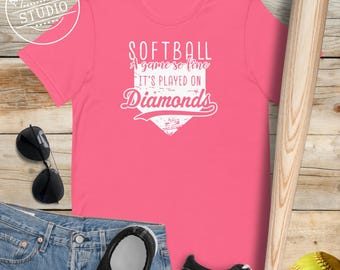 Softball Unisex T Shirt for Baseball and Softball Moms, Dads, Players and Coaches, A Game So Fine It's Played On Diamonds