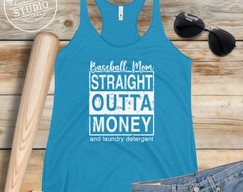 Funny Baseball Mom Racerback Tank, Straight Outta Money and Laundry Detergent