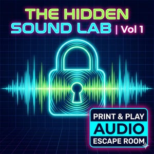 May include: A digital graphic for "The Hidden Sound Lab | Vol 1" features a glowing neon padlock with sound wave visuals. The image includes the text "Print & Play Audio Escape Room" in a black and white rectangle, set against a dark blue grid background.