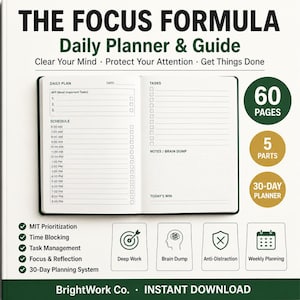May include: A black and white daily planner titled "THE FOCUS FORMULA" with the text "Daily Planner & Guide". The planner includes sections for daily plans, schedules, and tasks. It has 60 pages, 5 parts, and a 30-day planner.