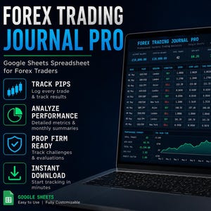 May include: A laptop displaying the Forex Trading Journal Pro Google Sheets spreadsheet. The screen shows a dark interface with a detailed trading table, performance metrics, a line graph, and a pie chart. Text includes Track Pips, Analyze Performance, Prop Firm Ready, and Instant Download.