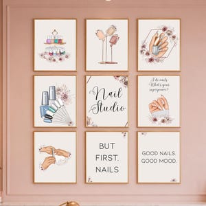 May include: A gallery wall set of nine framed prints featuring nail art themes, including illustrations of nail polish bottles, manicured hands, and text such as Nail Studio, I do nails. What's your superpower?, BUT FIRST, NAILS, and GOOD NAILS. GOOD MOOD.